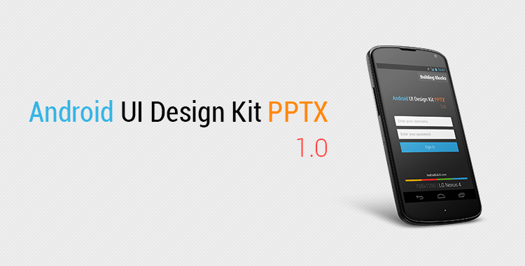 Android UI Design Kit PPTX 1.0